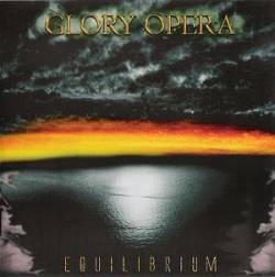 Glory Opera : Equilibrium